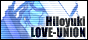 Hiloyuki-LOVE-UNION